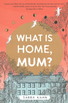 What Is Home, Mum?