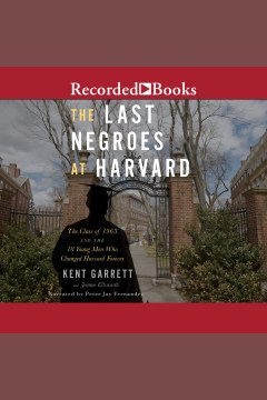 The Last Negroes at Harvard