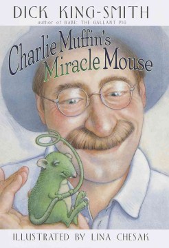 Charlie Muffin's Miracle Mouse