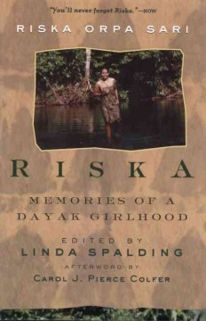 Riska: Memories of a Dayak Girlhood
