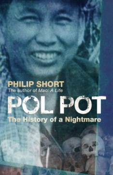 Pol Pot: History of a Nightmare