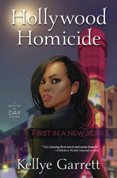 Hollywood Homicide: A Detective by Day Mystery