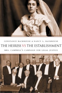 The Heiress vs. The Establishment: Mrs. Campbell's Campaign for Legal Justice