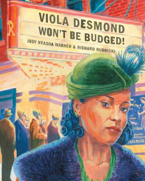 Viola Desmond Won’t Be Budged