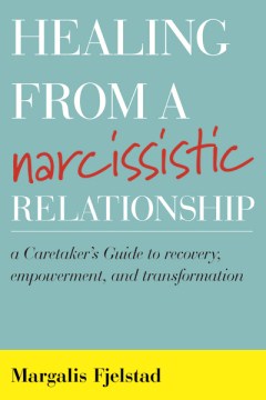 Healing From A Narcissistic Relationship