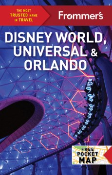 Frommer's Disney World, Universal &amp; Orlando