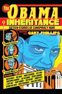 The Obama Inheritance: Fifteen Stories of Conspiracy Noir
