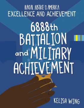 6888th Battalion and Military Achievement