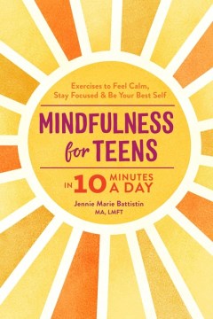 Mindfulness for Teens in 10 Minutes A Day