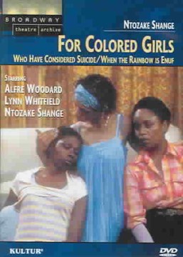 For Colored Girls Who Have Considered Suicide, When the Rainbow Is Enuf