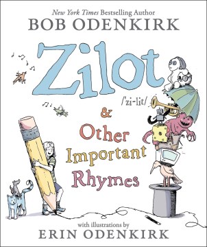 Zilot &amp; Other Important Rhymes