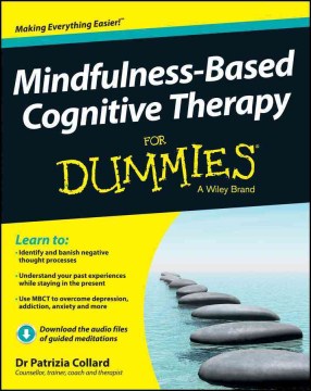 Mindfulness-based Cognitive Therapy for Dummies