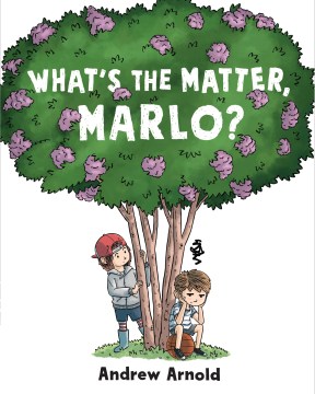 What's the Matter, Marlo?