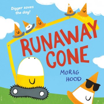 Runaway Cone : Digger Saves the Day