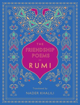 The Friendship Poems of Rumi