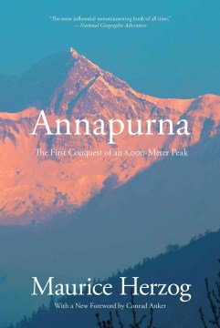 Annapurna: First Conquest of an 8,000-meter Peak