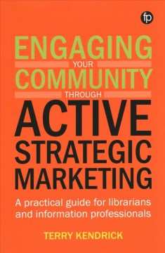 Engaging your Community Through Active Strategic Marketing