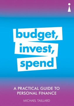 Budget, Invest, Spend