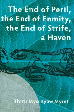 The End of Peril, The End of Enmity, The End of Strife, A Haven