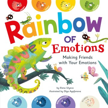 Rainbow Of Emotions : Making Friends With Your Emotions