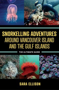 Snorkelling Adventures Around Vancouver Island and the Gulf Islands