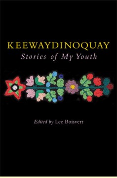 Keewaydinoquay, Stories From My Youth