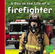 A Day in the Life of A Firefighter