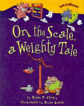 On the Scale, A Weighty Tale