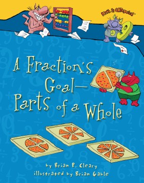 A Fraction's Goal-- Parts of A Whole