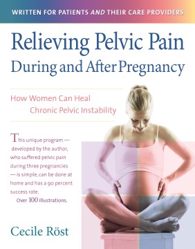 Relieving Pelvic Pain During and After Pregnancy