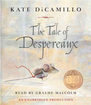 The Tale of Despereaux : [a Novel]