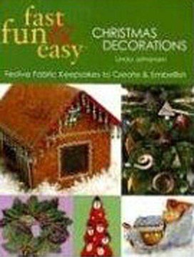 Fast, Fun & Easy Christmas Decorations