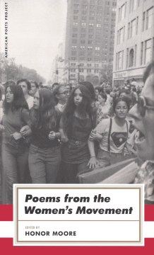 Poems From the Women's Movement / Edited by Honor Moore