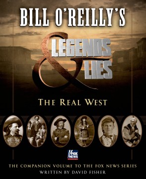 Bill O'Reilly's Legends &amp; Lies