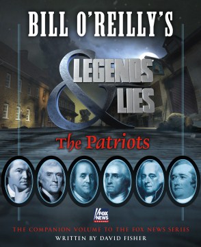 Bill O'Reilly's Legends &amp; Lies