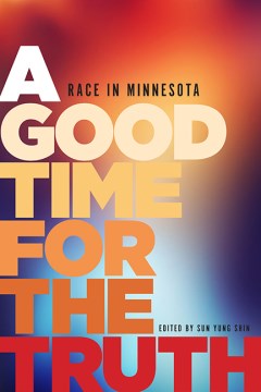 A Good Time for the Truth, Race in Minnesota