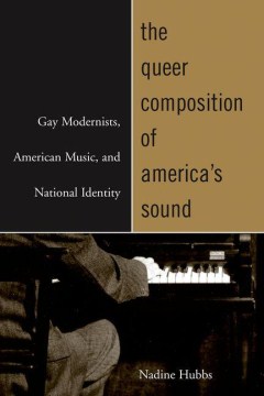 The Queer Composition of America's Sound
