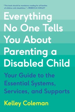 EVERYTHING NO ONE TELLS YOU ABOUT PARENTING A DISABLED CHILD