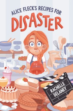 Alice Fleck’s Recipes for Disaster