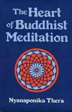 The Heart of Buddhist Meditation