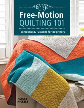 Free-motion Quilting 101