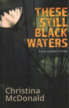 These Still Black Waters
