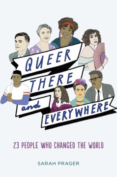 Queer, There, and Everywhere