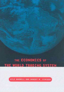 The Economics of the World Trading System