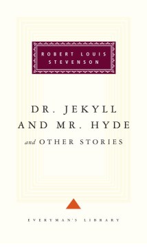 Dr Jekyll and Mr Hyde and Other Stories