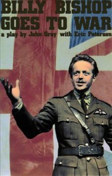 Billy Bishop Goes To War, a play by John Gray with Eric Peterson