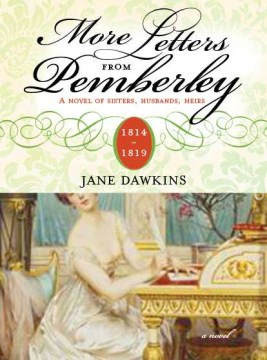 More Letters From Pemberley, 1814-1819