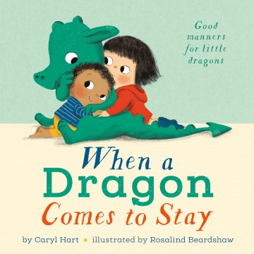 When A Dragon Comes to Stay