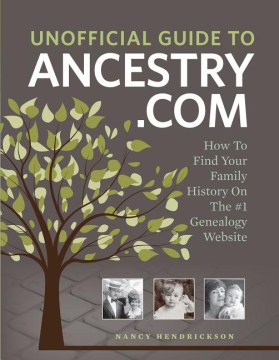 Unofficial Guide to Ancestry.com
