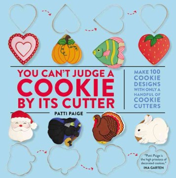 You Can't Judge A Cookie by Its Cutter